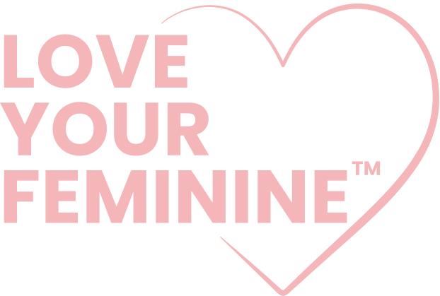 Love Your Feminine